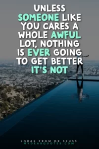 unless quote from the lorax meaning