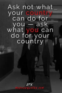 3 ask not what your country quote