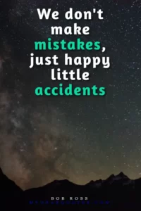7 Bob Ross Saying