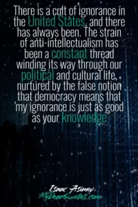 ignorance quote by Asimov