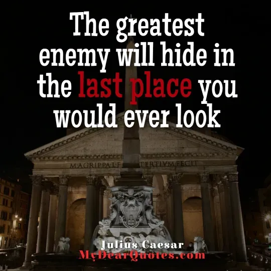 Famous Enemy Julius Caesar quote