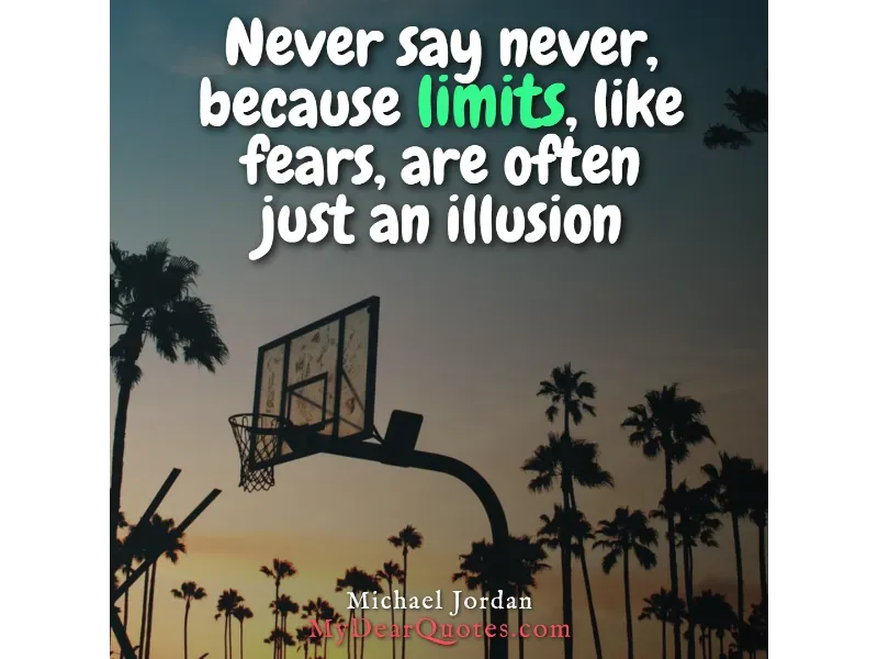 A silhouette of a basketball hoop and palm trees against a twilight sky, with a quote by Michael Jordan: "Never say never, because limits, like fears, are often just an illusion."