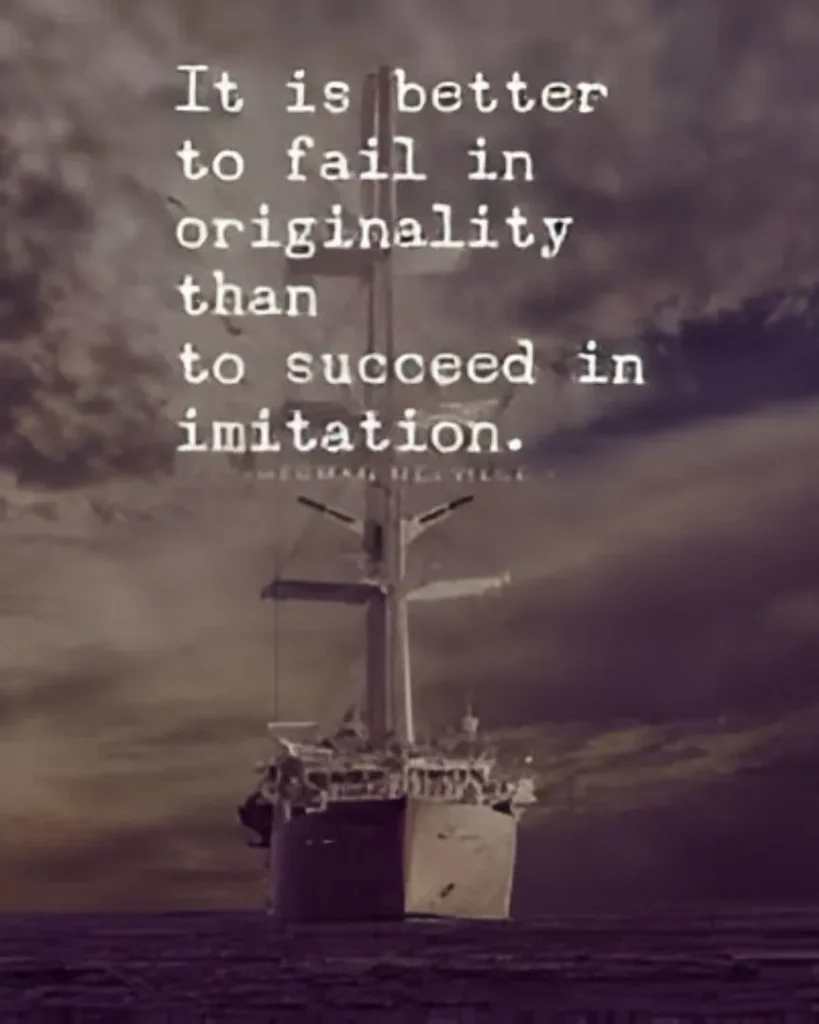 A dark and dramatic image of a ship sailing on the sea under a stormy sky, overlaid with the quote: "It is better to fail in originality than to succeed in imitation."